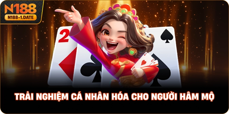 trai-nghiem-ca-nhan-hoa-cho-nguoi-ham-mo